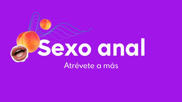 El ABC del sexo anal